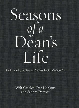 Seasons of a Dean's Life