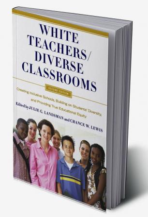 White Teachers / Diverse Classrooms