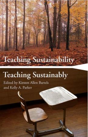 Teaching Sustainability / Teaching Sustainably