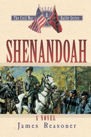 Shenandoah: 8 (Civil War Battle)