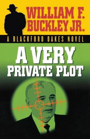 A Very Private Plot (Blackford Oakes Novel)