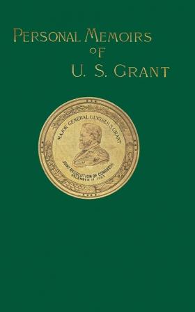 Personal Memoirs of U.S. Grant: Volume Two: v. 2