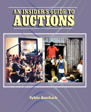 The Insider's Guide to Auctions