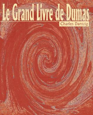 Le Grand Livre de Dumas (Belles Lettres)