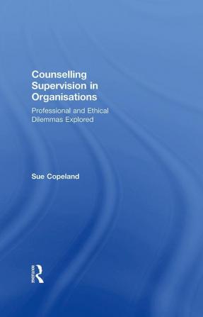 Counselling Supervision in Organisations