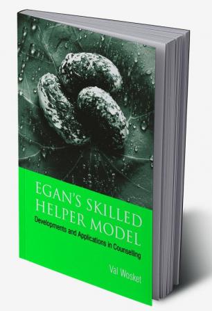 Egan's Skilled Helper Model