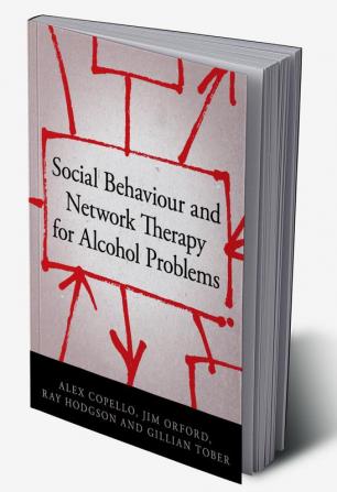 Social Behaviour and Network Therapy for Alcohol Problems