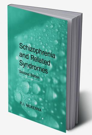 Schizophrenia and Related Syndromes