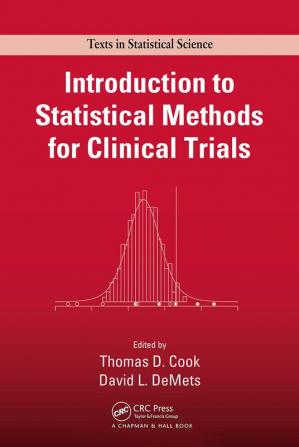 Introduction to Statistical Methods for Clinical Trials