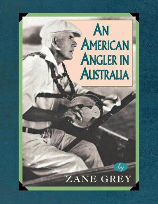 An American Angler In Australia