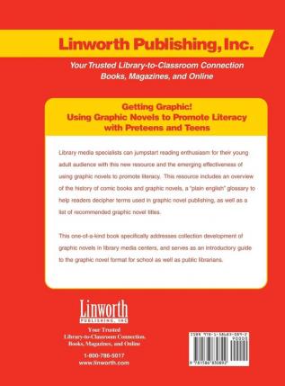 Getting Graphic!: Using Graphic Novels to Promote Literacy with Preteens and Teens (Literature and Reading Motivation)