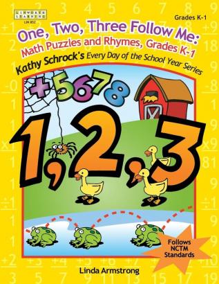 One Two Three Follow Me: Math Puzzles and Rhymes Grades K-1 (KATHY SCHROCK'S EVERY DAY OF THE SCHOOL YEAR SERIES)