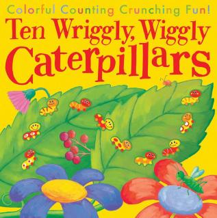 Ten Wriggly Wiggly Caterpillars