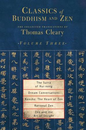 Classics of Buddhism and Zen Volume Three: The Collected Translations of Thomas Cleary: 3