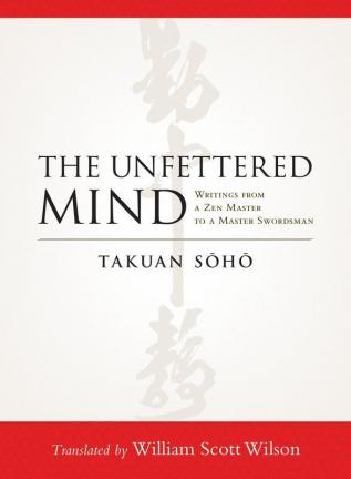 The Unfettered Mind