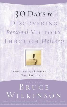 30 Days to Discovering Personal Victory through Holiness