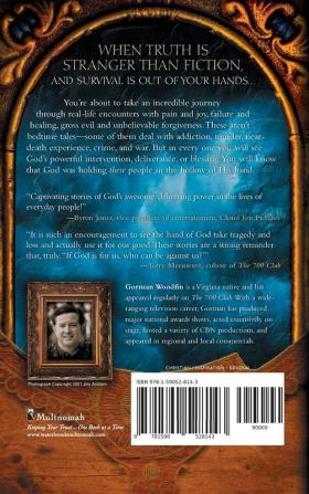 In the Hollow of His Hand: Amazing Stories of God's Care