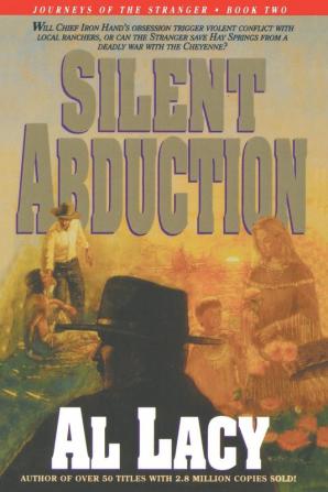 Silent Abduction: Journeys of the Stranger: Two: 2