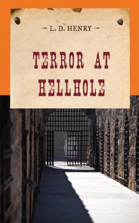 Terror at Hellhole (An Evans Novel of the West)