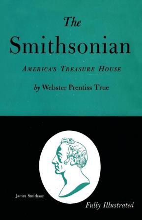 The Smithsonian: America's Treasure House