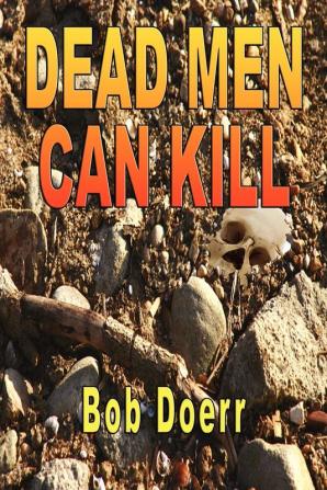 Dead Men Can Kill: (A Jim West Mystery Thriller Series Book 1)