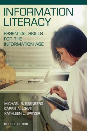 Information Literacy: Essential Skills for the Information Age 2nd Edition