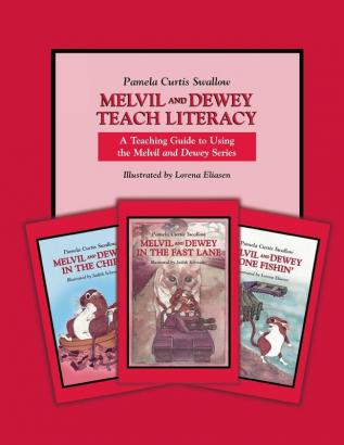 Melvil and Dewey Teach Literacy: A Teaching Guide to Using the Melvil and Dewey Series (Melvil and Dewey Books)