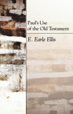 Paul's Use of the Old Testament