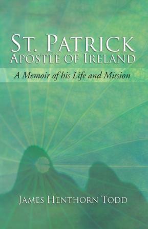 St. Patrick Apostle of Ireland