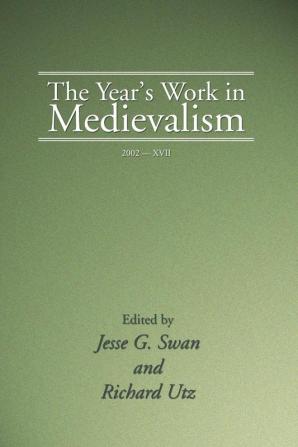 Year's Work in Medievalism 2002: 17 (Studies in Medievalism)