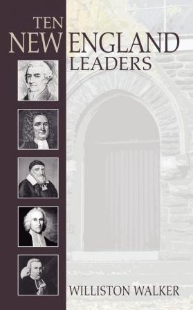 Ten New England Leaders