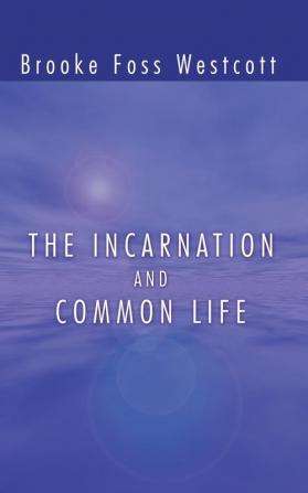 The Incarnation and Common Life