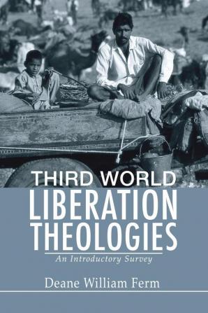 Third World Liberation Theologies: An Introductory Survey