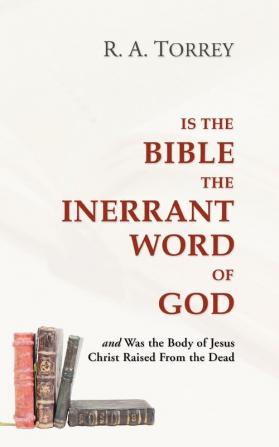 Is the Bible the Inerrant Word of God