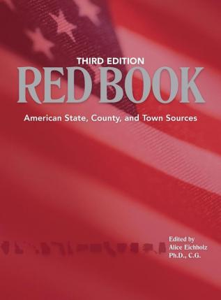 Red Book 3rd edition: American State County and Town Sources; Third Edition (Red Book: American State Country & Town Sources)