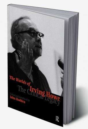 Worlds of Irving Howe