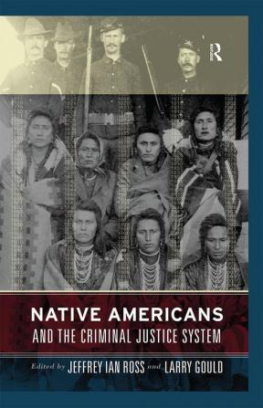 Native Americans and the Criminal Justice System