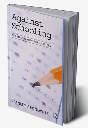 Against Schooling