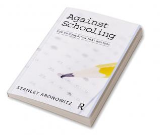 Against Schooling