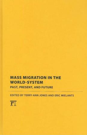 Mass Migration in the World-system