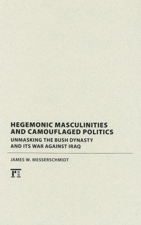 Hegemonic Masculinities and Camouflaged Politics