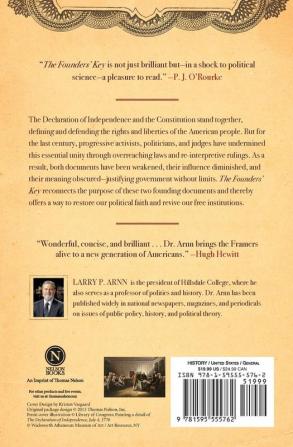 The Founders' Key: The Divine and Natural Connection Between the Declaration and the Constitution and What We Risk by Losing It