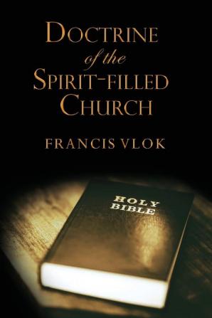 The Doctrine of the Spirit-filled Church