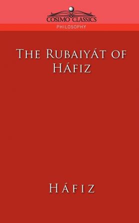 The Rubaiyat of Hafiz