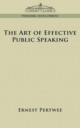 The Art of Effective Public Speaking