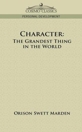 Character: The Grandest Thing in the World