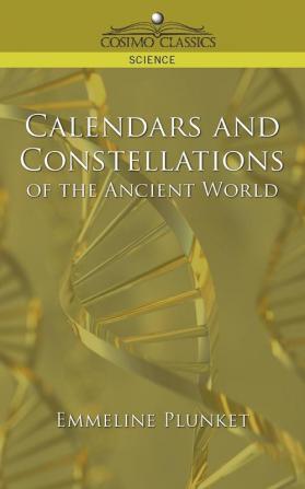 Calendars and Constellations of the Ancient World