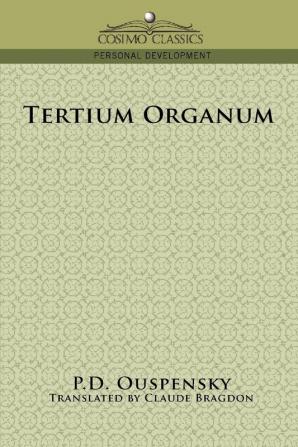 Tertium Organum (Cosimo Classics Personal Development)