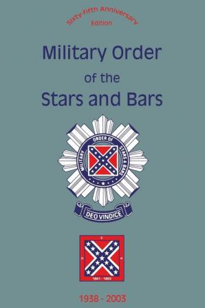 Military Order of the Stars and Bars (65th Anniversary Edition): 1938-2003