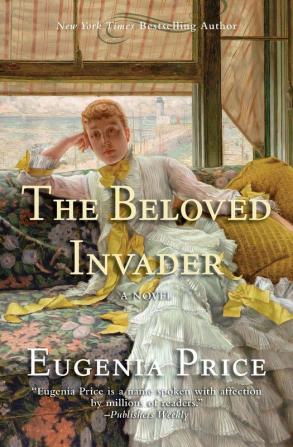 The Beloved Invader: Third Novel in The St. Simons Trilogy: 3